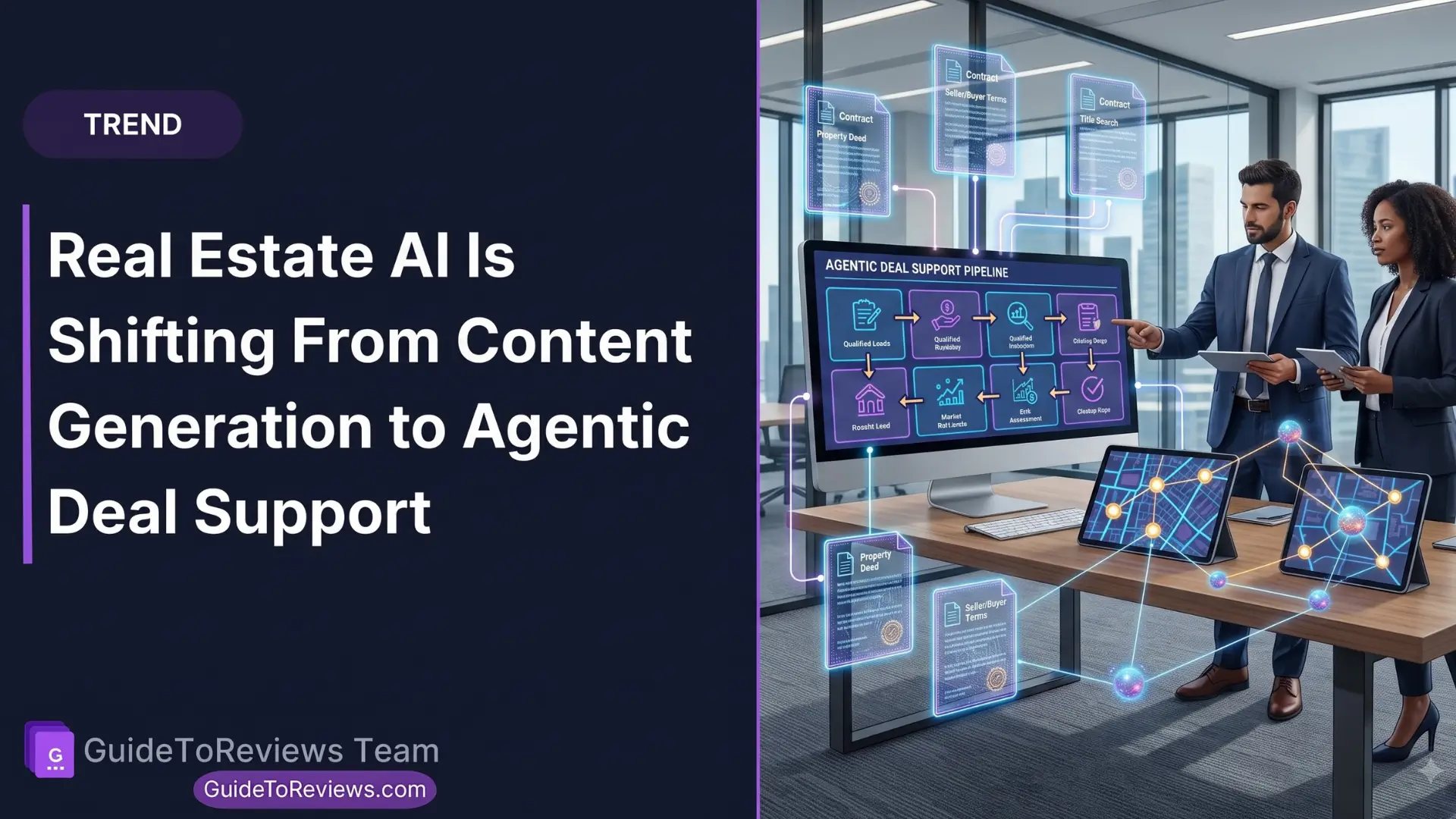 Real Estate AI Is Shifting From Content Generation to Agentic Deal Support